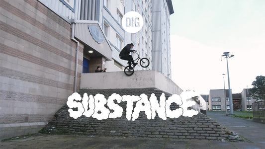 THE SUBSTANCE VIDEO - DIG BMX
